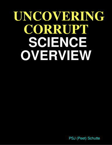 THE WEBSITE OF UNOCEVERING CORRUPT SCIENCE
