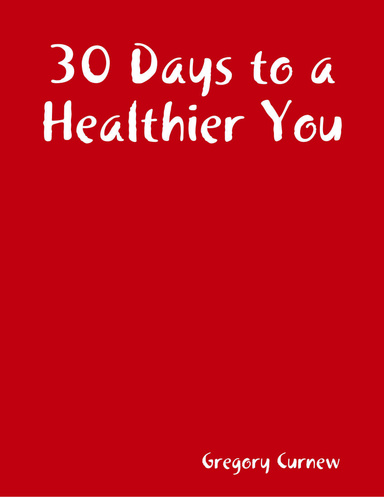 30 Days to a Healthier You