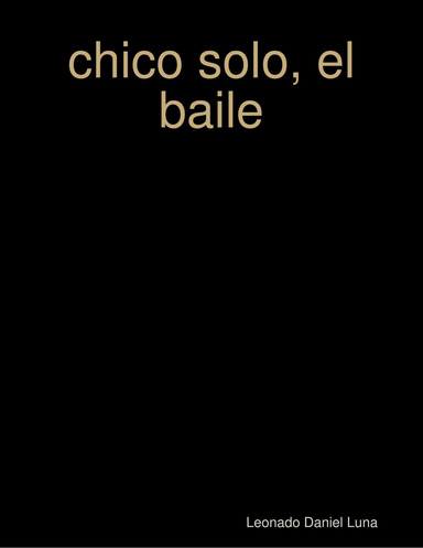 chico solo, el baile