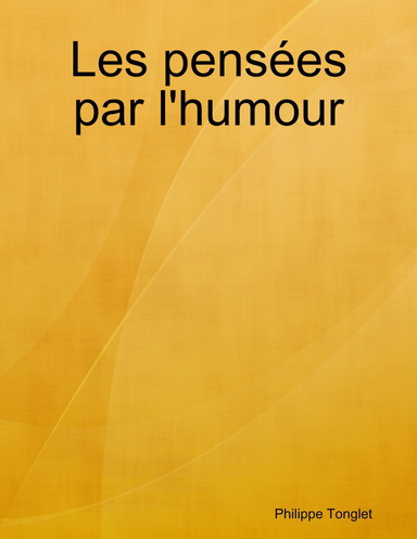 Les pensées par l'humour