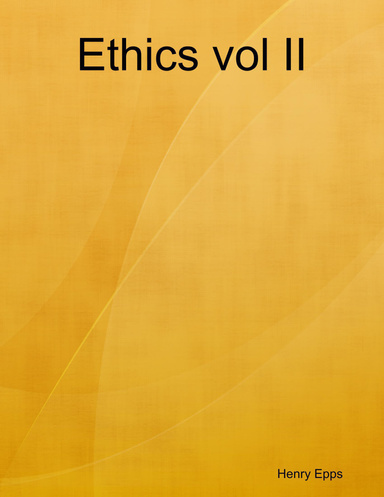 Ethics vol II