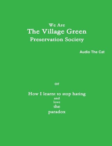 We Are The Village Green Preservation Society