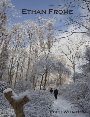 Ethan Frome (Illustrated)