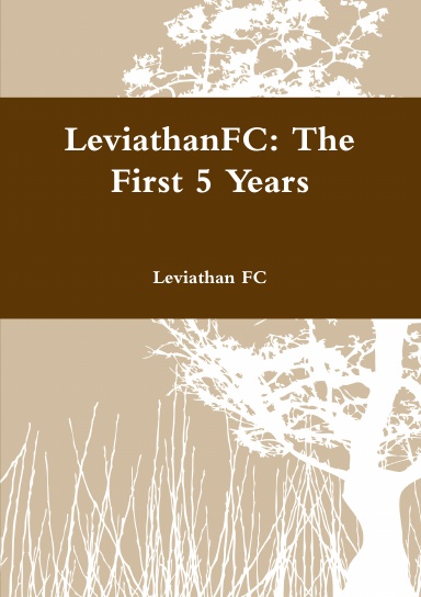 LeviathFC: The First 5 Years