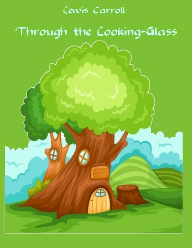 Through the Looking-Glass (Illustrated)