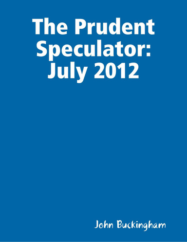 The Prudent Speculator:  July 2012