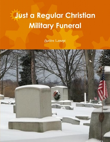Just a Regular Christian Military Funeral