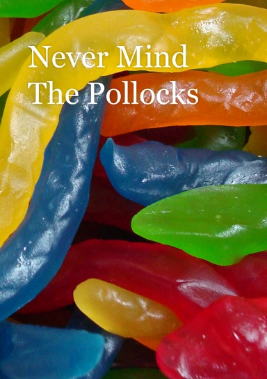 Never Mind The Pollocks
