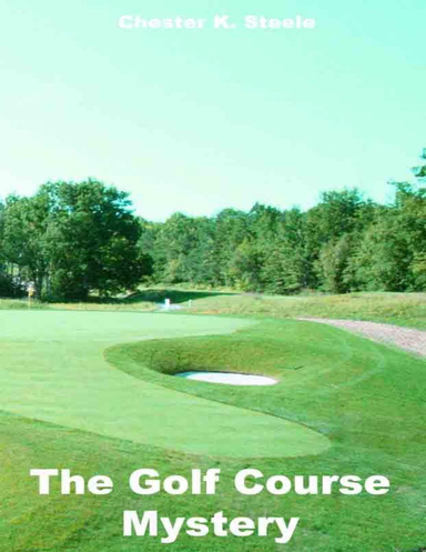 The Golf Course Mystery