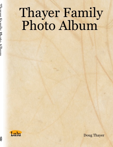 Thayer Family Photo Album