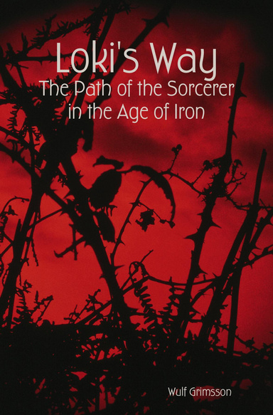 Loki's Way: The Path of the Sorcerer in the Age of Iron