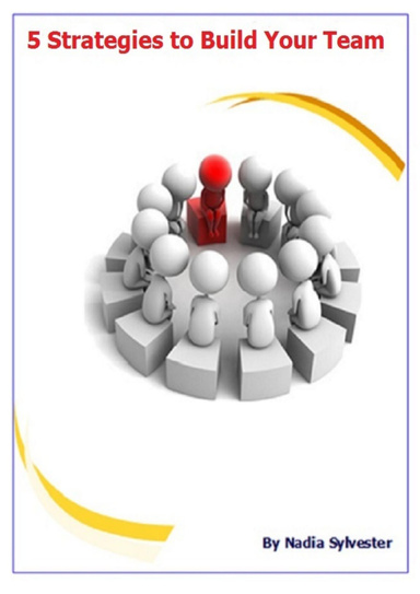 5 Strategies to Build Your Team