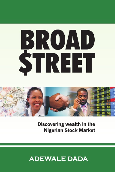 BROAD $TREET: Discovering Wealth in The Nigerian Stock Market