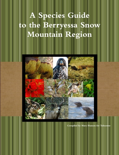 A Species Guide for the Berryessa Snow Mountain Region
