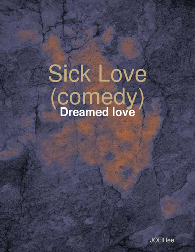 Sick Love