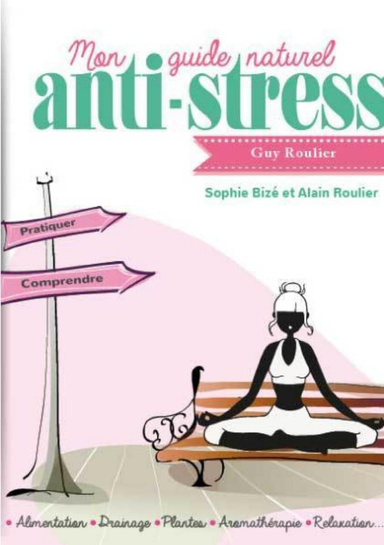 Mon guide naturel anti-stress