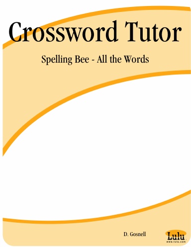 Crossword Tutor:  Spelling Bee - All the Words