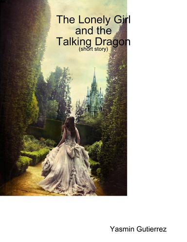 The Lonely Girl and the Talking Dragon