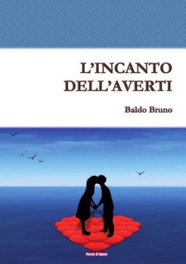 L’INCANTO DELL’AVERTI