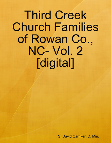 Third Creek Church Families of Rowan Co., NC- Vol. 2 [digital]