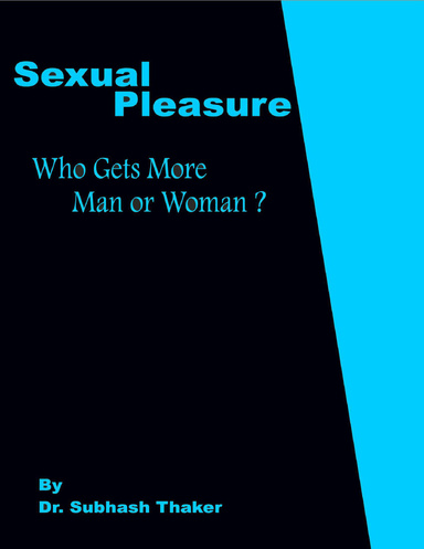 Sexual Pleasure: Who Gets More Man or Woman?