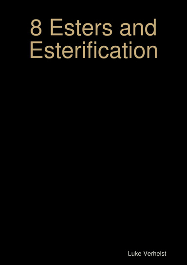 8 Esters and Esterification