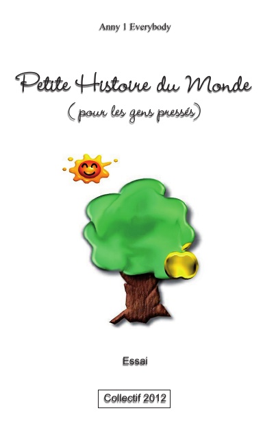 Petite histoire du Monde (pour les gens pressés)