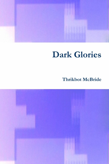 Dark Glories
