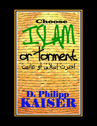 Choose ISLAM or Torment