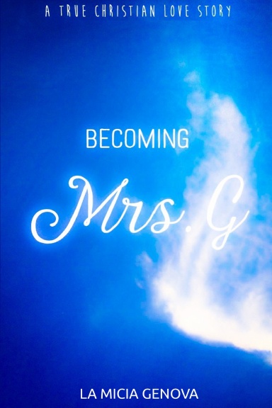 Becoming Mrs. G