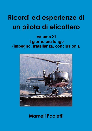 Ricordi ed esperienze di un pilota d'elicottero - Volume XI