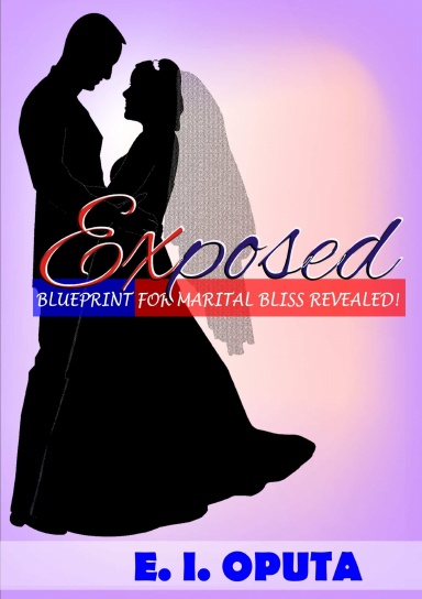Exposed - Blueprint for Marital Bliss Revealed!