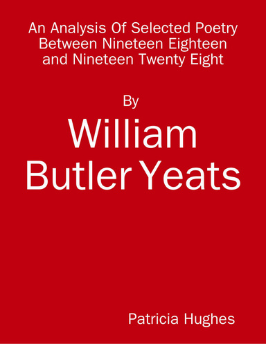 An Analysis of Selected Poetry By William Butler Yeats Between 1918 and 1928