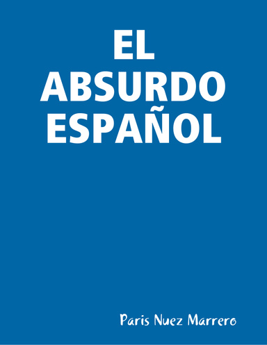 EL ABSURDO ESPAÑOL
