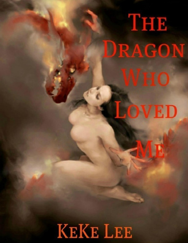 The Dragon Who Loved Me