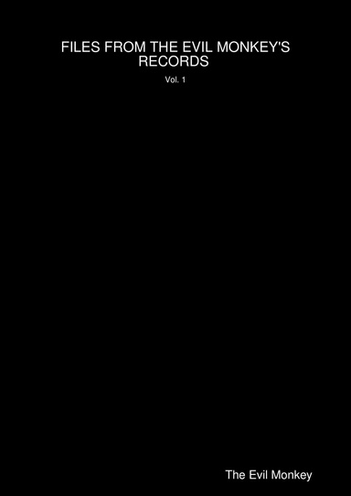 FILES FROM THE EVIL MONKEY'S RECORDS Vol. 1