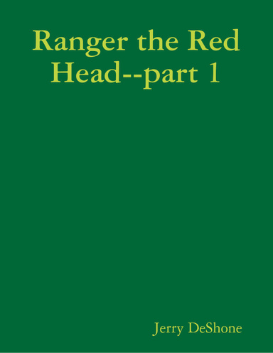 Ranger the Red Head--part 1