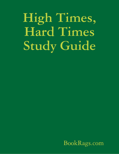 High Times, Hard Times Study Guide