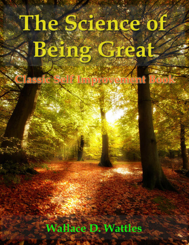 The Science of Being Great - Classic Self Improvement Book