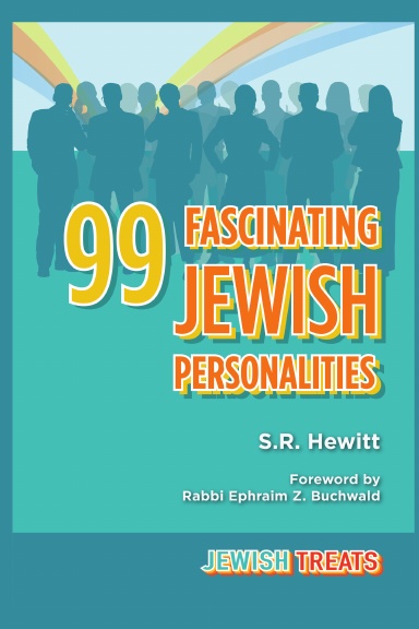 Jewish Treats: 99 Fascinating Jewish Personalities