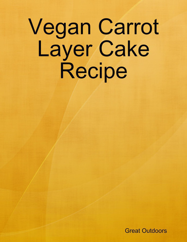 Vegan Carrot Layer Cake Recipe