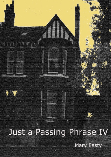 Just a Passing Phrase IV