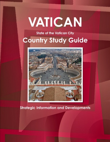 Vatican Country Study Guide - Strategic Information and Developments
