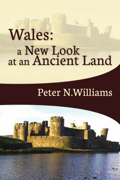 Wales: A New Look at an Ancient Land