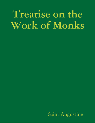 Treatise on the Work of Monks