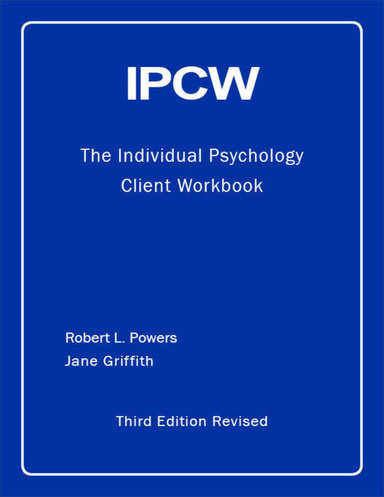 IPCW:  The Individual Psychology Client Workbook