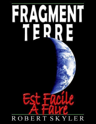 Fragment Terre - Est facile à faire