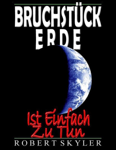 Bruchstück Erde - Ist Einfach Zu Tun