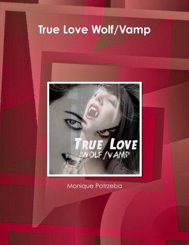 True Love Wolf/Vamp