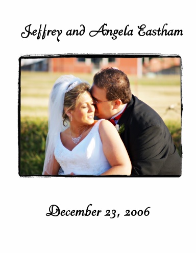 Jeffrey and Angela Eastham ---- December 23, 2006
